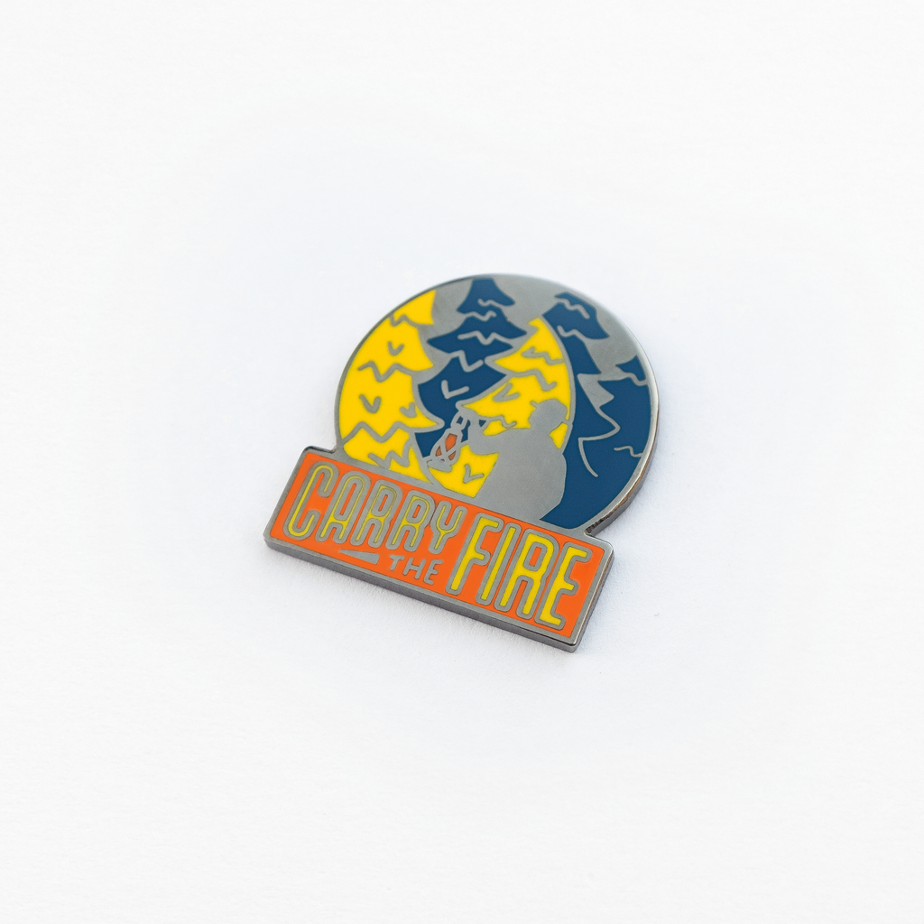 Carry The Fire Enamel Pin