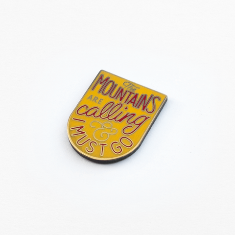 The Mountains Are Calling Enamel Pin